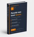 GUIDA 1 — Perché non trovi lavoro