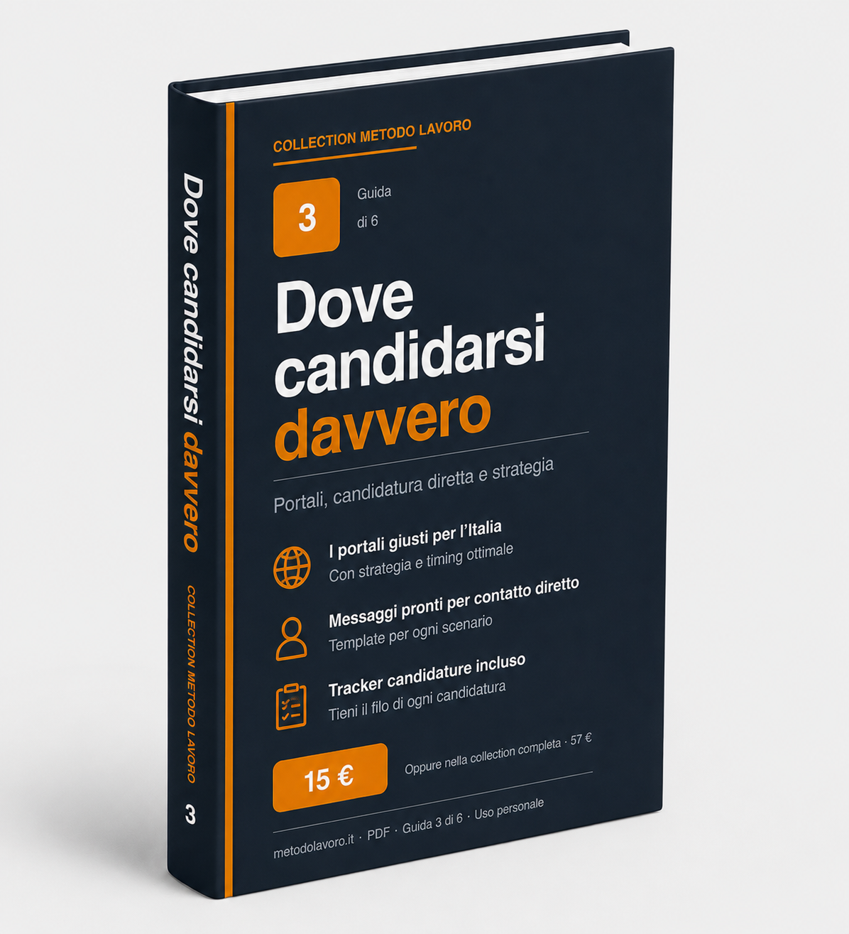 GUIDA 3 — Dove candidarsi davvero